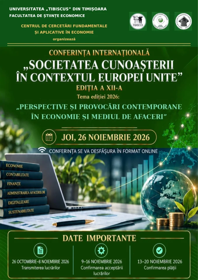 Conferința Internațională Societatea cunoașterii în contextul Europei Unite, ediția a XII-a, Universitatea Tibiscus, 2026