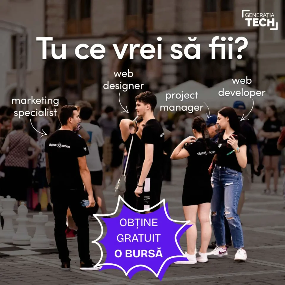 prinde o bursă generația tech 2025 Cursuri IT gratuite: marketing, web design, project management, dezvoltare web.